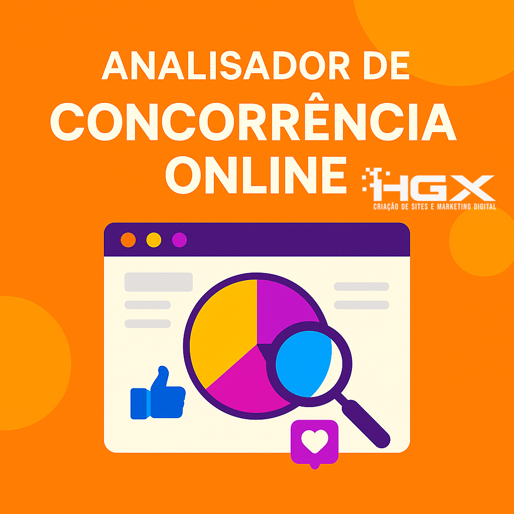 Analisador de Concorrência Online - Agência Digital HGX