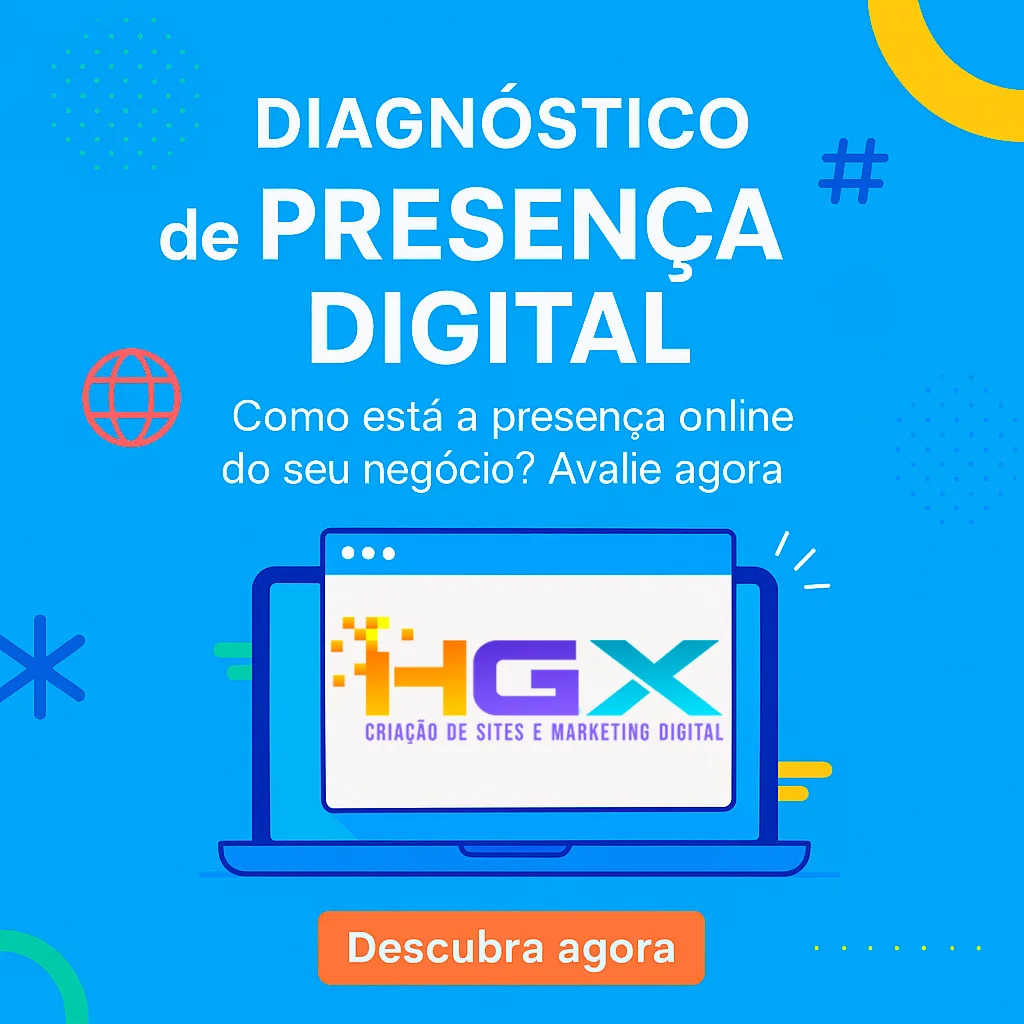 Diagnóstico de Presença Digital - Agência Digital HGX