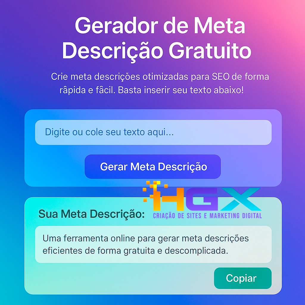 Gerador de Meta Description - Agência Digital HGX Criação de Sites e Marketing Digital
