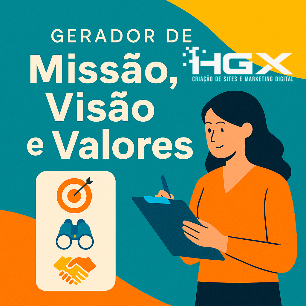 Gerador de Missão, Visão e Valores - Agência Digital HGX