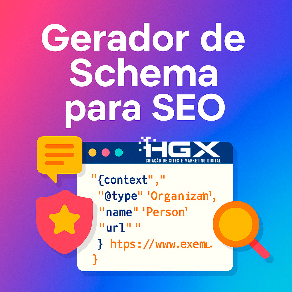 Gerador de schema para SEO - Agência Digital HGX