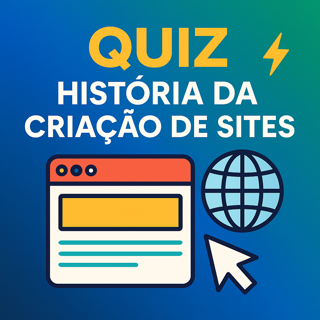 Quiz – História da Criação de Sites - Agência Digital HGX