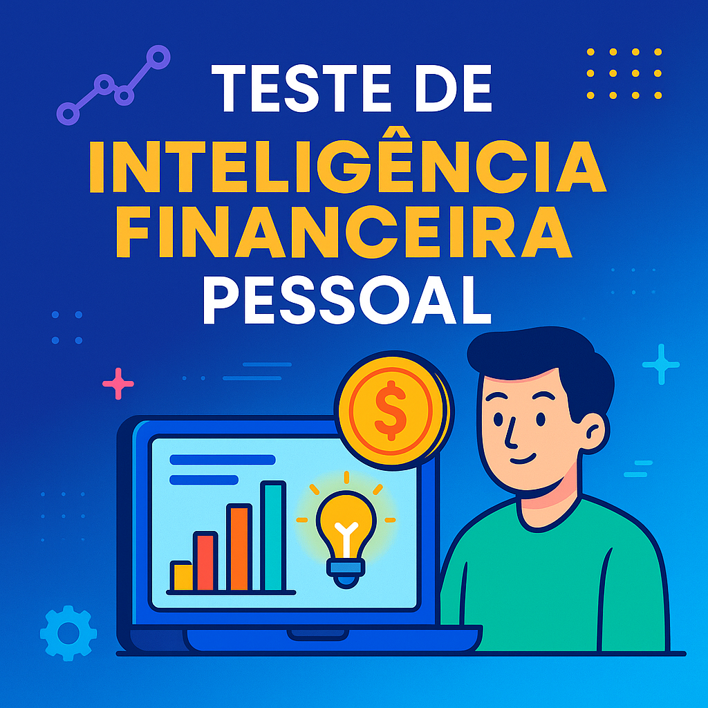 Teste de inteligência financeira pessoal - Agência Digital HGX