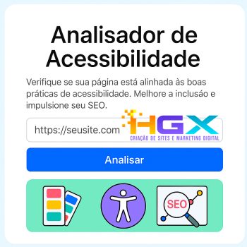 Analisador de acessibilidade (boa prática para SEO e inclusão) - Agência Digital HGX