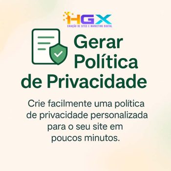 Criar Política de Privacidade - Agência Digital HJGX