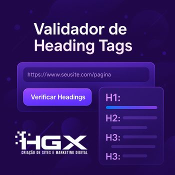 Validador de heading tags (H1, H2...) - Agência Digital HGX Criação de Sites e Marketing Digital
