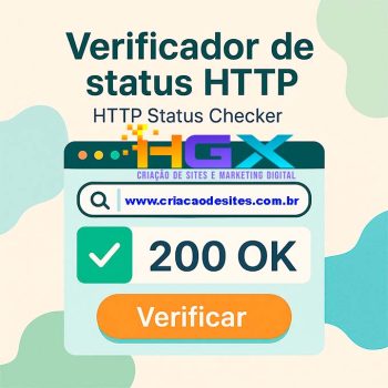 Verificador de status HTTP (HTTP Status Checker) - Agência Digital HGX - Criação de Sites Incríveis e Marketing Digital Inteligente